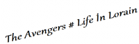 The Avengers # Life in Lorain